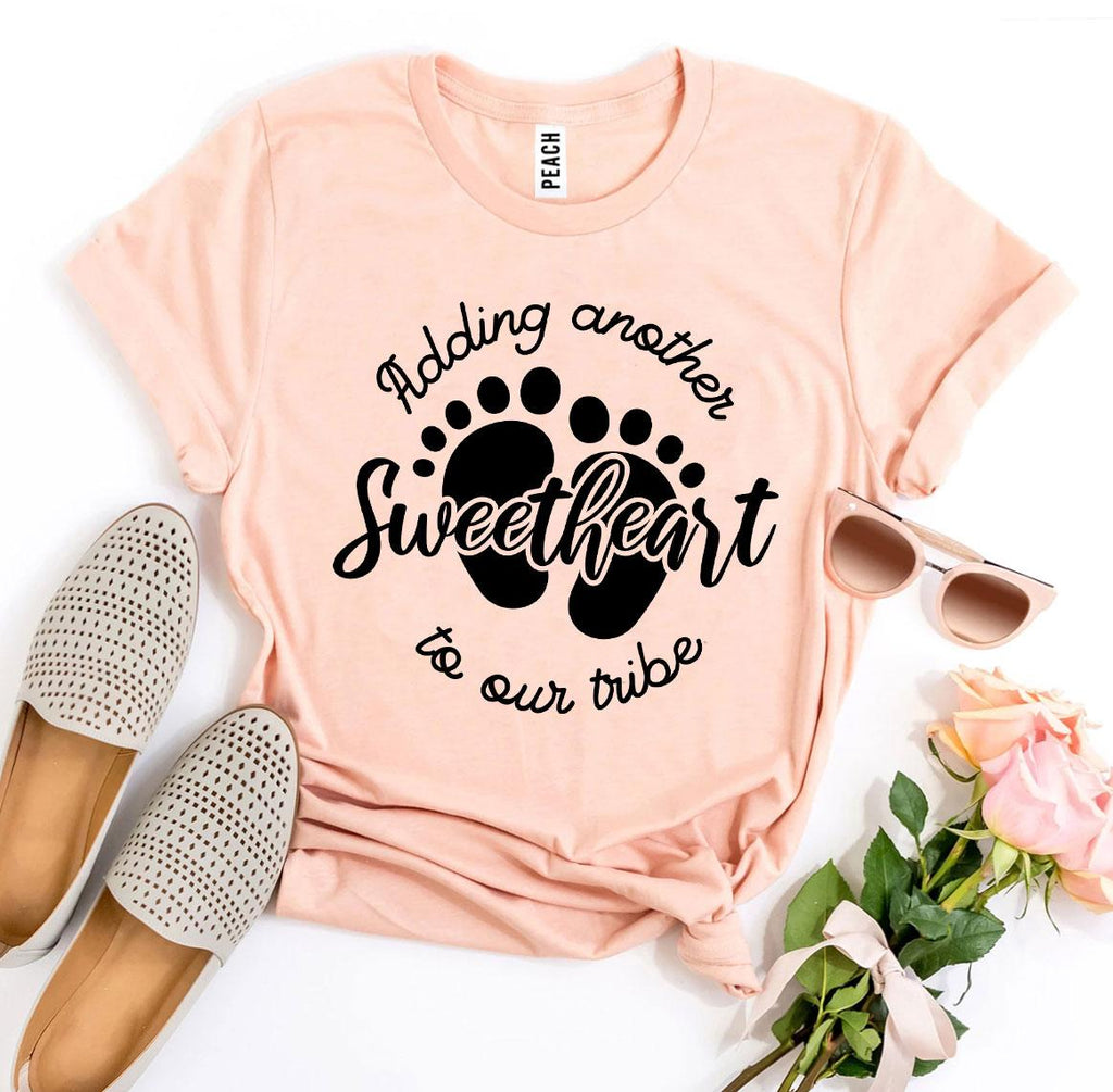 Adding Another Sweetheart to Our Tribe T-Shirt