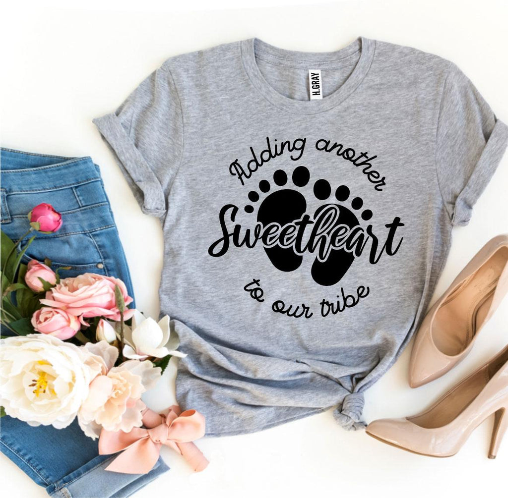 Adding Another Sweetheart to Our Tribe T-Shirt