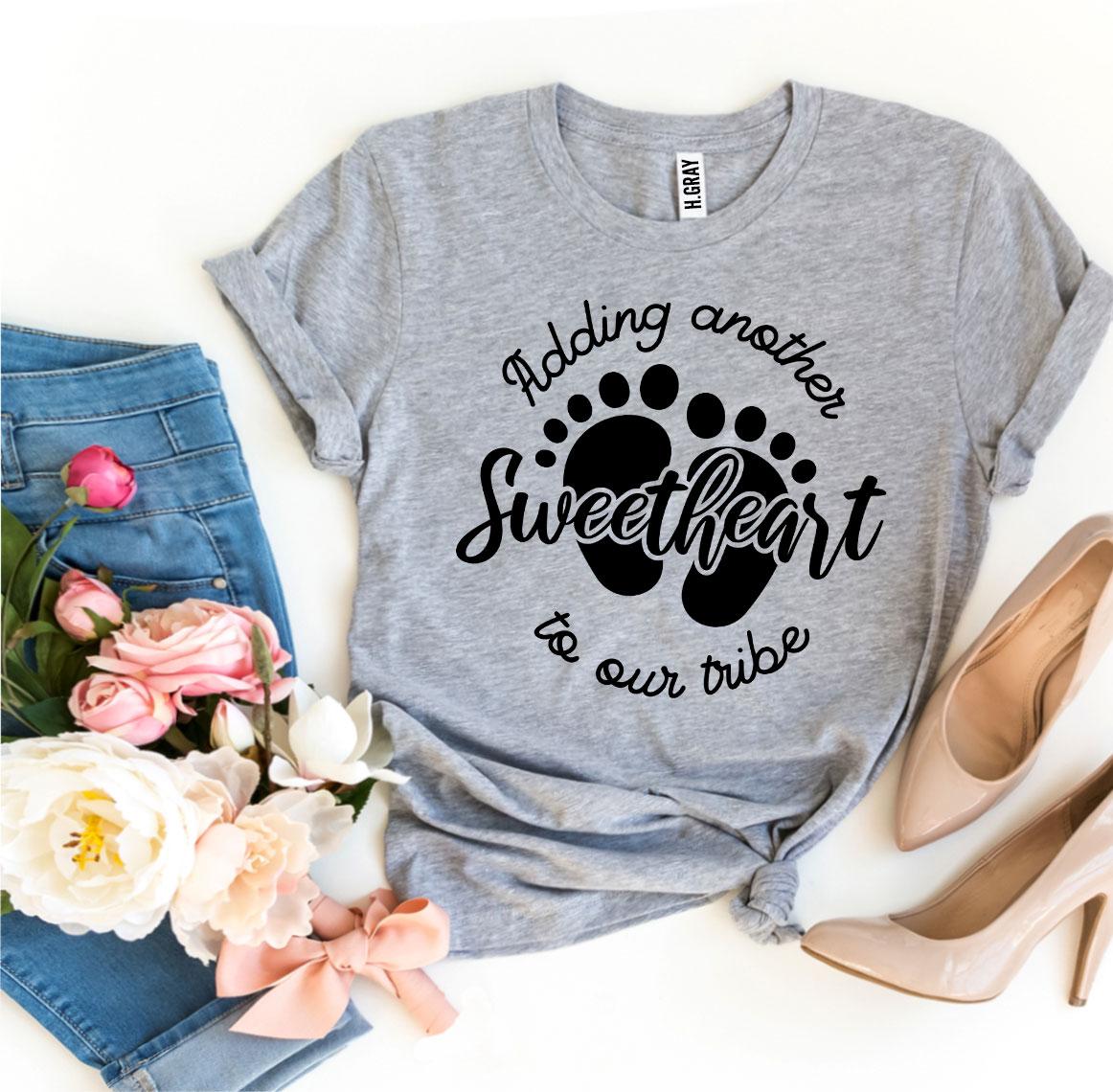 Adding Another Sweetheart to Our Tribe T-Shirt
