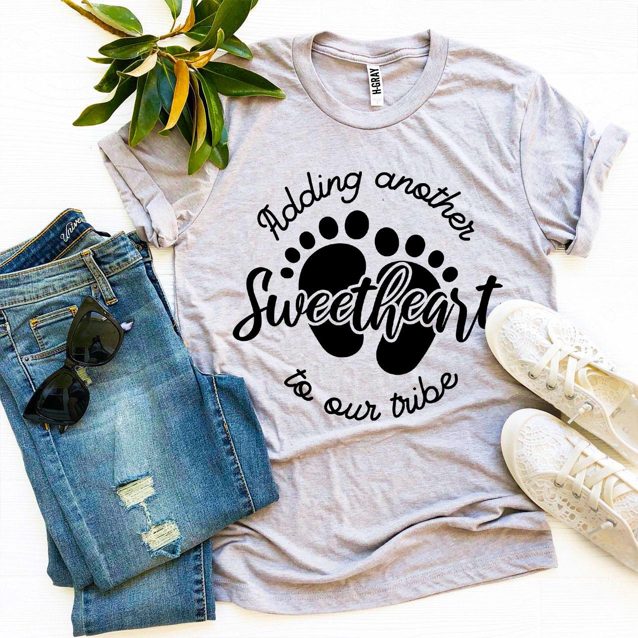 Adding Another Sweetheart to Our Tribe T-Shirt