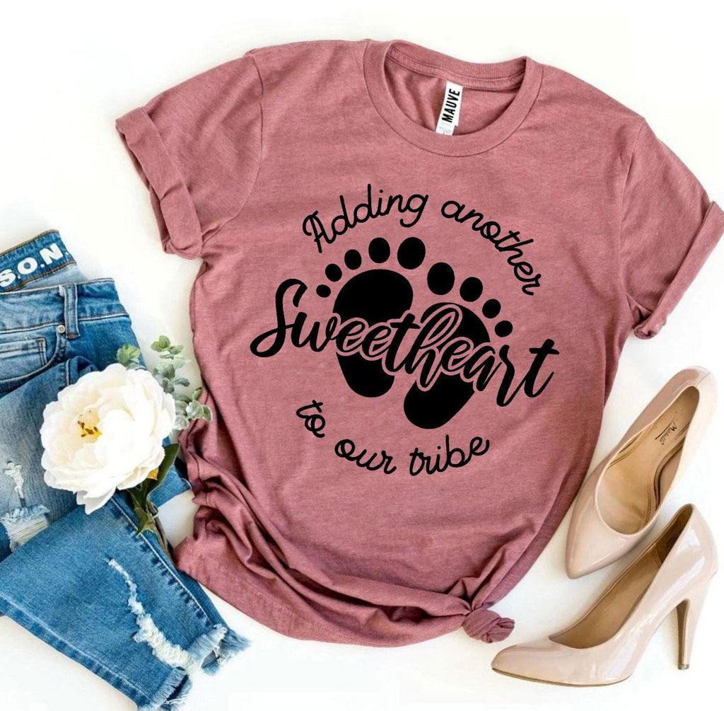 Adding Another Sweetheart to Our Tribe T-Shirt