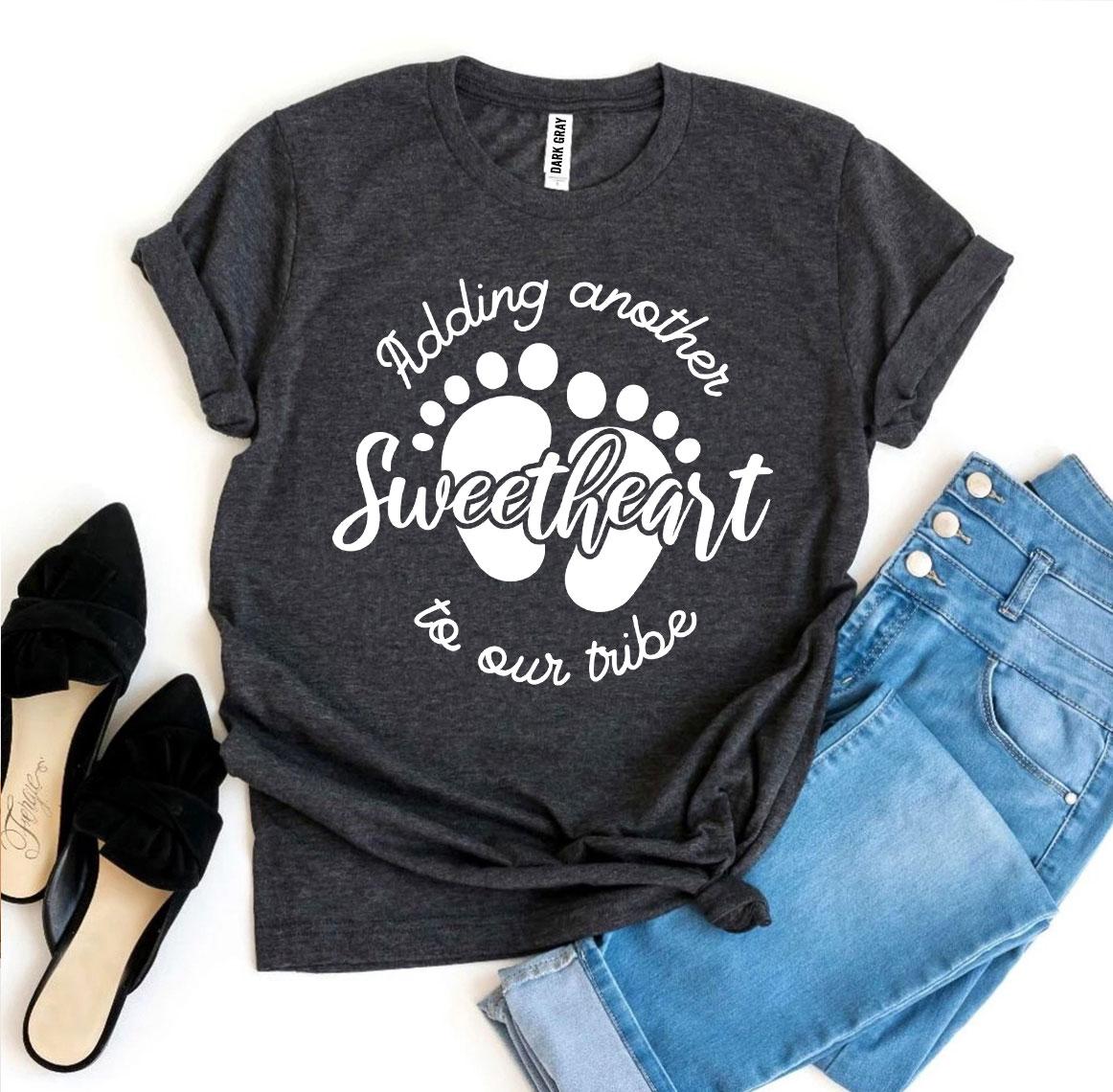 Adding Another Sweetheart to Our Tribe T-Shirt
